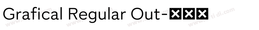 Grafical Regular Out字体转换